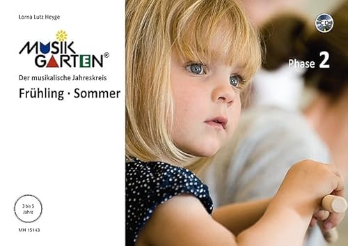 Musikgarten 2 - Frühling/Sommer: Phase 2: Der musikalische Jahreskreis. Band 1. Liederheft.: Phase 2: Der musikalische Jahreskreis. Band 1. Liederheft ... für Kleinkinder mit ihren Familien)