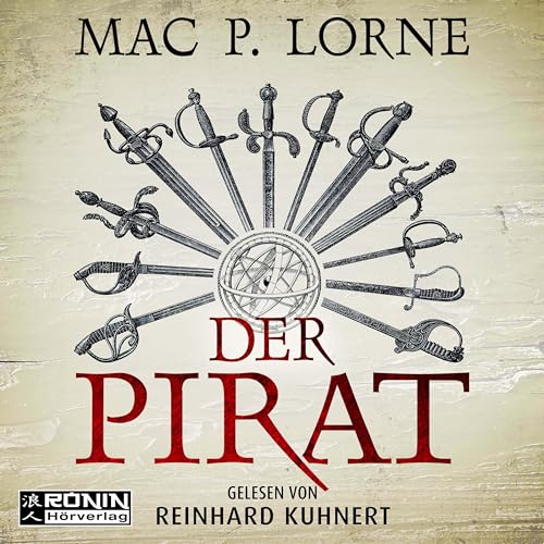 Der Pirat: Ein Francis-Drake-Roman von Ronin-Hörverlag, ein Imprint von Omondi GmbH