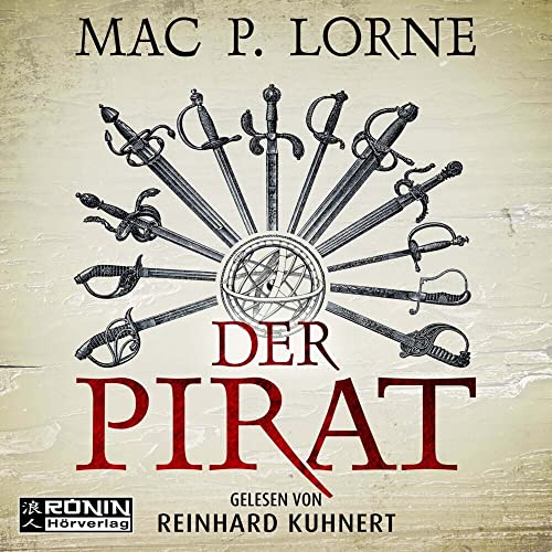 Der Pirat: Ein Francis-Drake-Roman von Ronin-Hörverlag, ein Imprint von Omondi GmbH