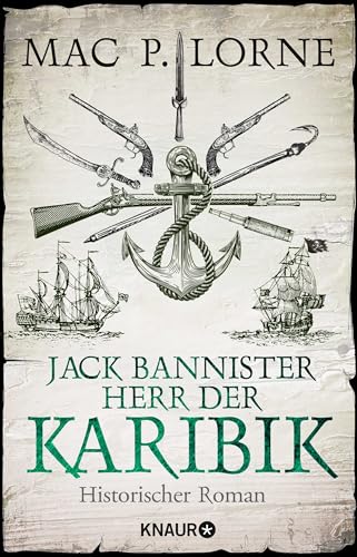 Jack Bannister - Herr der Karibik: Historischer Roman von Droemer Knaur*