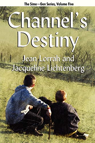 Channel's Destiny: Sime~Gen, Book Five