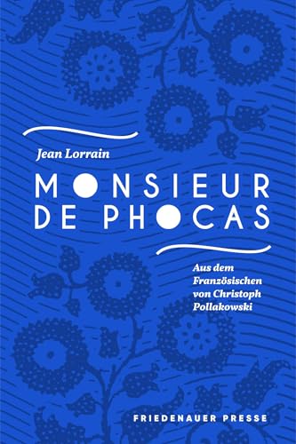 Monsieur de Phocas: Astarte (Friedenauer Presse Winterbuch)