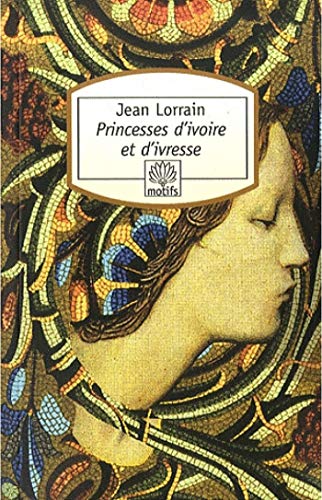 Princesses d'ivoire et d'ivresse Princesses d'ivoire et d'ivresse von Editions du Rocher