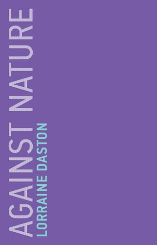 Against Nature (Untimely Meditations, Band 17) von The MIT Press