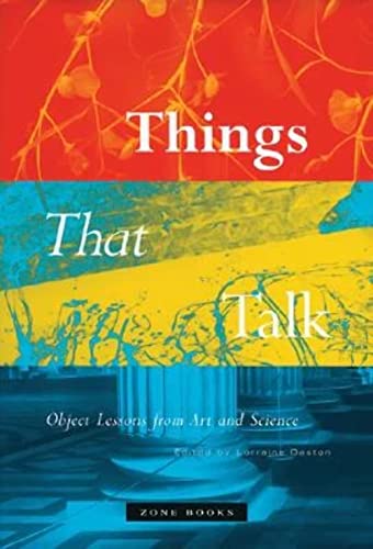 Things That Talk: Object Lessons from Art and Science (Mit Press) von Zone Books