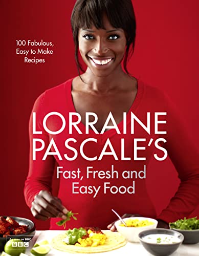 Lorraine Pascale’s Fast, Fresh and Easy Food von HarperCollins
