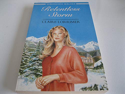 Relentless Storm (Wordsworth Romance S.)
