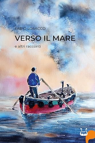 Verso il mare e altri racconti. Nuova ediz. Verso il mare e altri racconti. Nuova ediz. von NeP edizioni