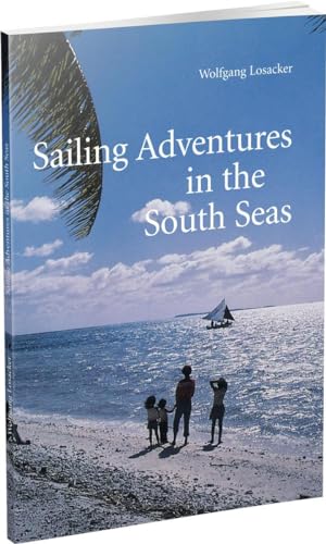 Sailing Adventures in the South Seas von Feldhaus