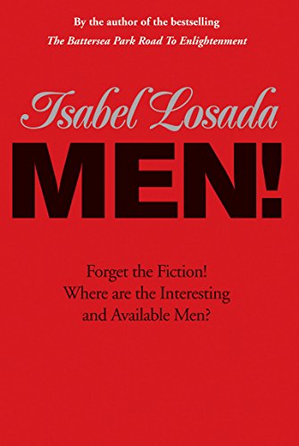 Men!: Forget the fiction! Where are the interesting and available men?