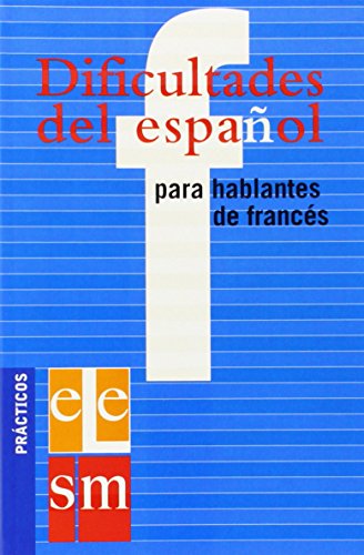 Dificultades del español para hablantes de francés. von EDICIONES SM