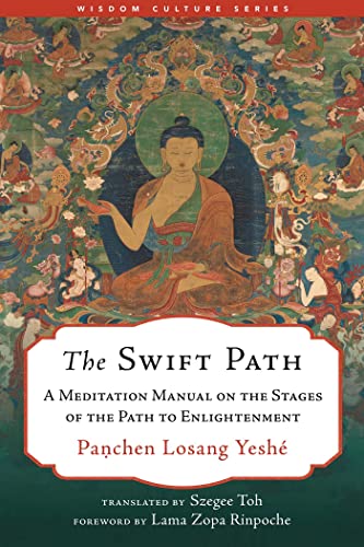 The Swift Path: A Meditation Manual on the Stages of the Path to Enlightenment (Wisdom Culture Series) von Wisdom Publications
