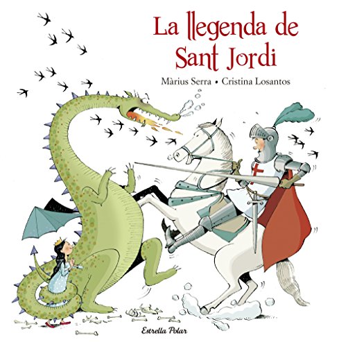 La llegenda de Sant Jordi (Llibres de Sant Jordi) von Estrella Polar