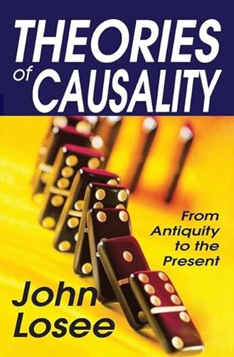 Theories of Causality: From Antiquity to the Present von Routledge