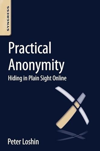 Practical Anonymity: Hiding in Plain Sight Online