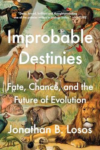 Improbable Destinies: Fate, Chance, and the Future of Evolution von Riverhead Books
