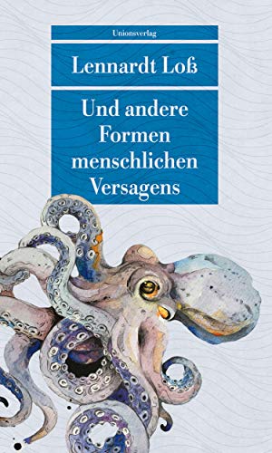 Und andere Formen menschlichen Versagens (Unionsverlag Taschenbücher) von Unionsverlag