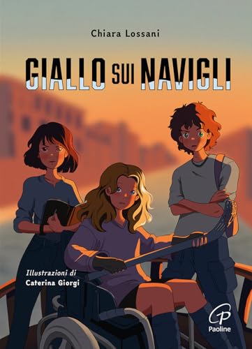 Giallo sui Navigli (Il parco delle storie) von Paoline Editoriale Libri