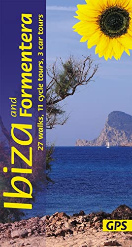 Ibiza and Formentera Sunflower Walking Guide: 27 walks, 11 cycle tours and 3 car tours