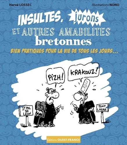 Insultes, jurons et autres amabilités bretonnes von OUEST FRANCE