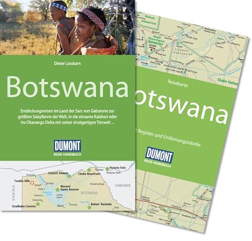 DuMont Reise-Handbuch Reiseführer Botswana: mit Extra-Reisekarte: mit Extra-Reisekarte. Entdeckungsreisen im Land der San: von Gabarone zur größten ... Delta mit seiner einzigartigen Tierwelt ...