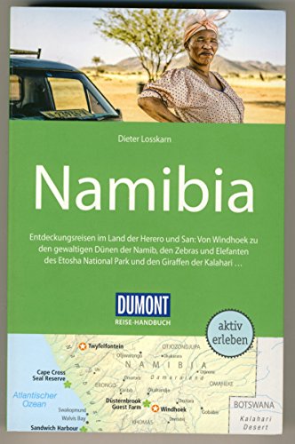 DuMont Reise-Handbuch Reiseführer Namibia: mit Extra-Reisekarte: Entdeckungsreisen im Land der Herero und San: Von Windhoek zu den gewaltigen Dünen ... der Kalahari .... Mit Extra-Reisekarte