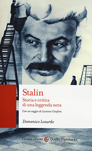 Stalin. Storia e critica di una leggenda nera (Quality paperbacks) von QUALITY PAPERBACKS
