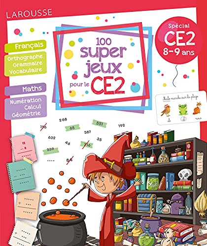 100 super jeux pour le CE2: Fraçais Mathématiques von LAROUSSE