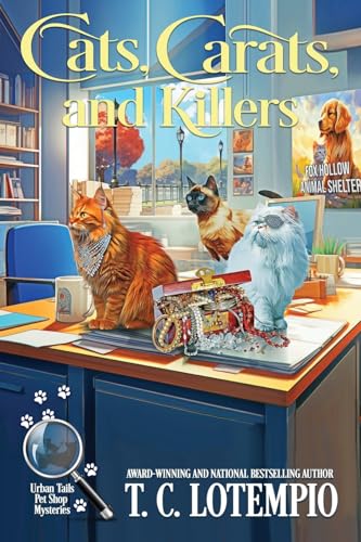 Cats, Carats and Killers (Urban Tails Pet Shop Mysteries, Band 4) von Beyond the Page Publishing