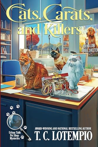 Cats, Carats and Killers (Urban Tails Pet Shop Mysteries, Band 4) von Beyond the Page Publishing