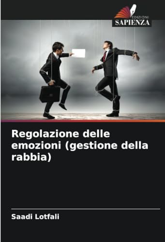Regolazione delle emozioni (gestione della rabbia) von Edizioni Sapienza