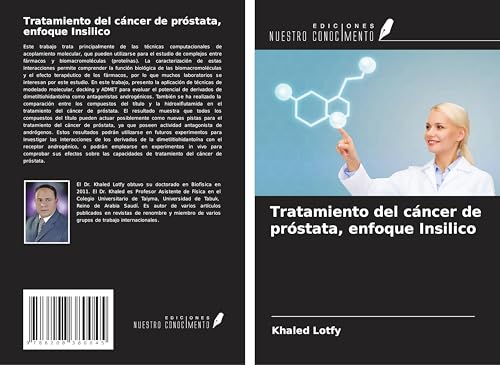 Tratamiento del cáncer de próstata, enfoque Insilico von Ediciones Nuestro Conocimiento