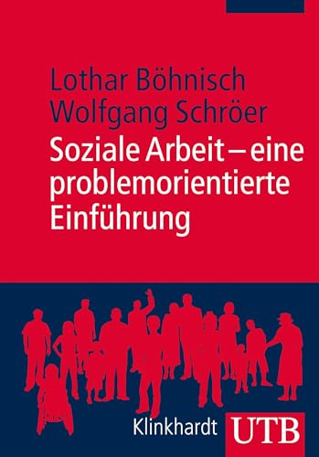 Soziale Arbeit - eine problemorientierte Einführung (UTB Uni-Taschenbücher, 4024) von UTB GmbH