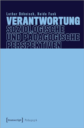 Verantwortung - Soziologische und pädagogische Perspektiven (Pädagogik)