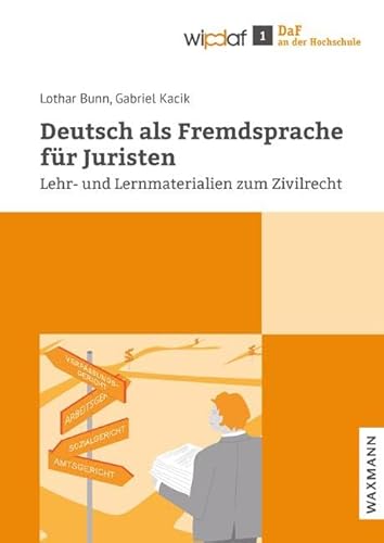 Deutsch als Fremdsprache für Juristen: Lehr- und Lernmaterialien zum Zivilrecht (DaF an der Hochschule) von Waxmann Verlag GmbH