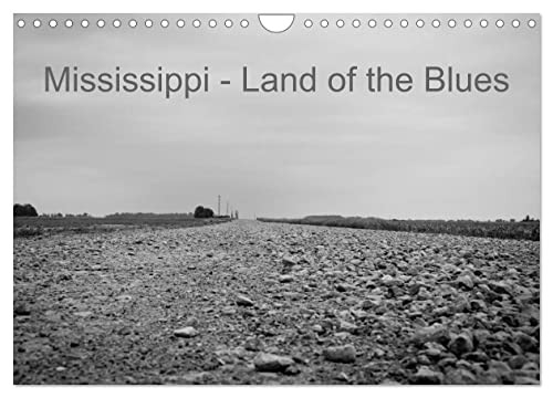 Mississippi, Land of the Blues (Wandkalender 2024 DIN A4 quer), CALVENDO Monatskalender von CALVENDO