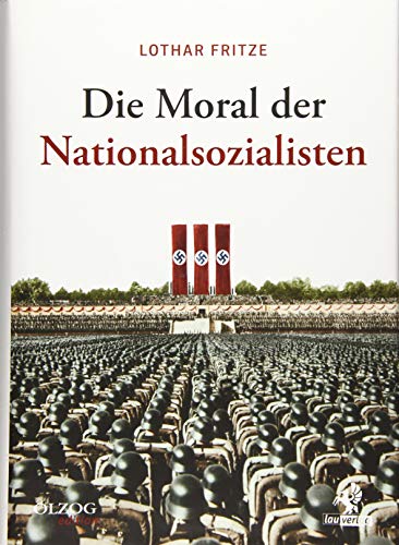 Die Moral der Nationalsozialisten von Olzog