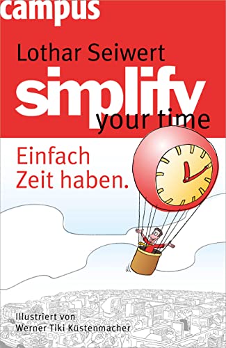 simplify your time: Einfach Zeit haben von Campus Verlag GmbH