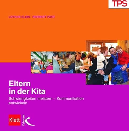 Eltern in der Kita: Schwierigkeiten meistern - Kommunikation entwickeln