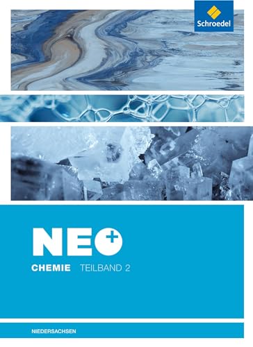 NEO Chemie - Ausgabe für die Sekundarstufe I in Niedersachsen: Schülerband 2 von Schroedel Verlag GmbH