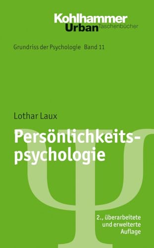 Persönlichkeitspsychologie (Grundriss der Psychologie, 11, Band 11)