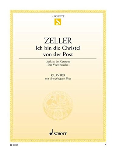 Ich bin die Christel von der Post: aus "Der Vogelhändler". Klavier mit Text. (Edition Schott Einzelausgabe) von Schott Publishing