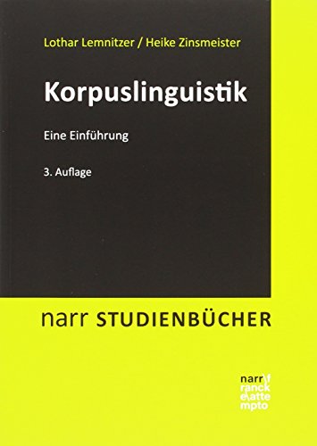 Korpuslinguistik: Eine Einführung (Narr Studienbücher) von Narr Dr. Gunter