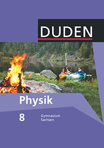 Duden Physik - Gymnasium Sachsen - 8. Schuljahr: Schulbuch von Duden Schulbuch