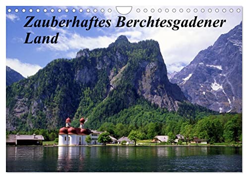 Zauberhaftes Berchtesgadener Land (Wandkalender 2024 DIN A4 quer), CALVENDO Monatskalender von CALVENDO