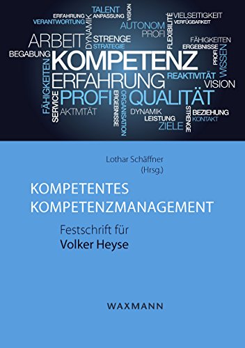 Kompetentes Kompetenzmanagement: Festschrift für Volker Heyse