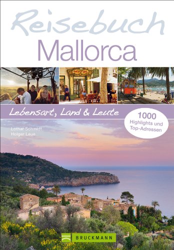 Reisebuch Mallorca: Lebensart, Land und Leute von Bruckmann
