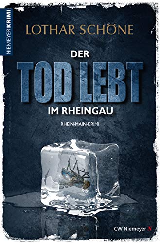 Der Tod lebt im Rheingau: Ein Rhein-Main-Krimi von Niemeyer C.W. Buchverlage