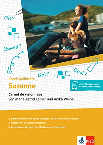 Suzanne: Carnet de visionnage von Marie-Astrid Lother und Anika Weinel. Filmtagebuch für Schülerinnen und Schüler mit 8 Filmsequenzen