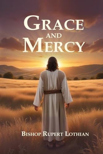 Grace and Mercy